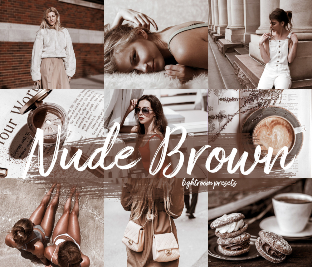 Nude Brown Lightroom Presets | Instagram Filter | Mobile & Desktop Use